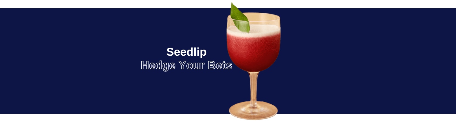 Seedlip: Hedge Your Bets - Craftzero